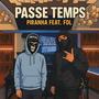 PASSE TEMPS (feat. FDL) [Explicit]