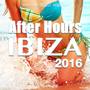 After Hours Ibiza 2016