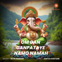 Om Gan Ganpataye Namo Namah