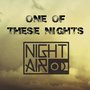 One Of These Nights (Radio Edit)