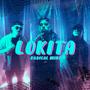 Lokita (feat. Radical Mind, Rades Peña & CDL Oficial) [Explicit]