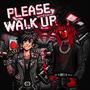 PLEASE WALK UP!!! (feat. JATAN SATAN, VOMIT DASTARDLY & JATAN'S HATRED) [Explicit]