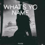 Whats yo name (feat. RXXSE) [Explicit]