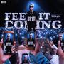 Feel It Coming (Explicit)