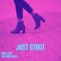 Just Strut