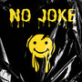 No Joke (Explicit)