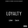 Loyalty (feat. Cragster) [Explicit]