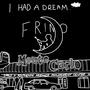 i had a dream (Explicit)