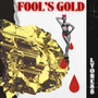 Fool's Gold (Explicit)