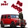 Big Mood (Explicit)
