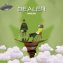 Dealer