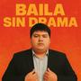 Baila Sin Drama