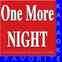 One More Night (Originally Performed by Maroon 5)