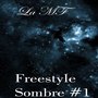 Freestyle Sombre #1