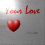 Your Love