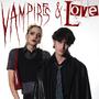 vampires&love (Explicit)