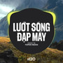 Lướt Sóng Đạp Mây (EDM Remix)