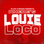 Where's Louie Loco (Explicit)