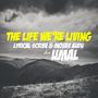 The Life We're Living (feat. Umal)