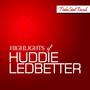 Highlights of Huddie Ledbetter