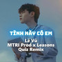 Tình Này Có Em (Remix)