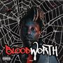 BloodWorth (Explicit)