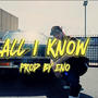 All I Know (Explicit)