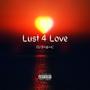 Lust 4 Love (Explicit)