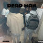 Dead Man (feat. Punvho) [Explicit]