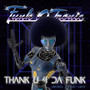 Thank U 4 Da Funk (Double Disco Remix)