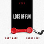 Lots of Fun (Explicit)