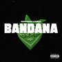 Bandana (Explicit)