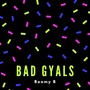 Bad Gyals (Live)