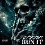 Run It (Explicit)