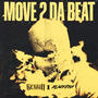 MOVE 2 DA BEAT