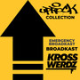 Uprock Collection: Emergency Broadkast