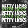 Petty Licks (Explicit)