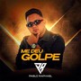 Me Deu Golpe (Explicit)