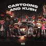 Cartoons and Kush (Explicit)