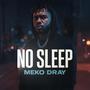 No Sleep (feat. J€AN-MARC) [Explicit]