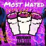 Most Hated (Explicit)