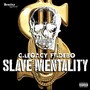 Slave Mentality (Explicit)