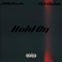 Hold on (feat. SMM Bando & 153 Gudda) [Explicit]