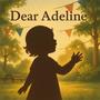 Dear Adeline