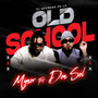 EL REGRESO DE LA OLD SCHOOL (Explicit)