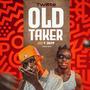 Old taker (feat. Tjeff)