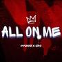 All On Me (feat. Fejiro Onakpoma)