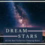 Dream Stars - All the Best Collection Sleeping Music