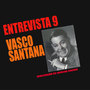 Entrevistas 9 (Vasco Santana (Remasterizado))