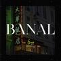 Banal (Explicit)